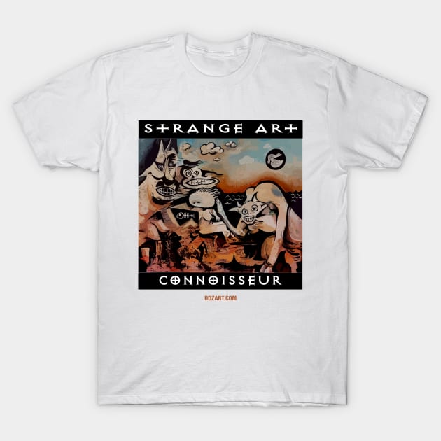 Strange Art Connoiseur T-Shirt by Fuckinuts